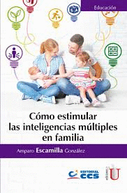 CMO ESTIMULAR LAS INTELIGENCIAS MLTIPLES EN FAMILIA