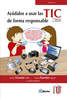 AYDALOS A USAR LAS TIC DE FORMA RESPONSABLE