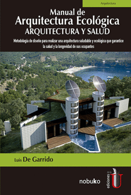 MANUAL DE ARQUITECTURA ECOLGICA. ARQUITECTURA Y SALUD