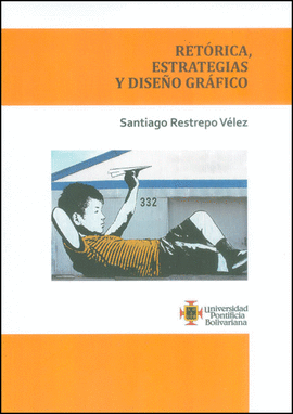 RETORICA ESTRATEGIAS Y DISEO GRAFICO