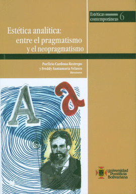 ESTETICA ANALITICA ENTRE EL PRAGMATISMO Y EL NEOPRAGMATISMO