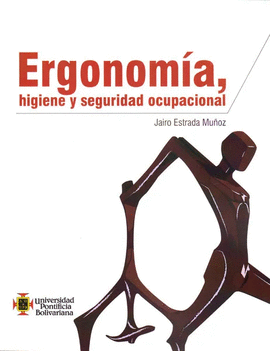 ERGONOMIA HIGIENE Y SEGURIDAD OCUPACIONAL