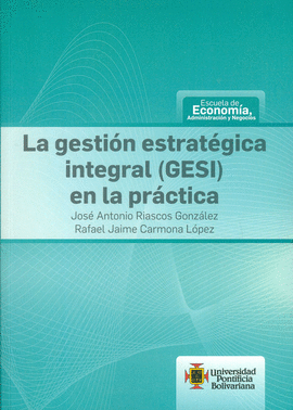 LA GESTION ESTRATEGICA INTEGRAL(GESI) EN LA PRACTICA