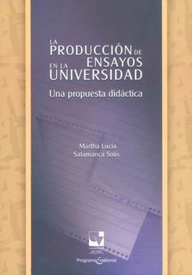 LA PRODUCCI�N DE ENSAYOS EN LA UNIVERSIDAD