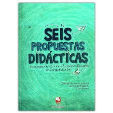 SEIS PROPUESTAS DIDCTICAS