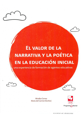 EL VALOR DE LA NARRATIVA Y LA POTICA EN LA EDUCACIN INICIAL