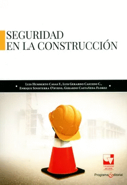 SEGURIDAD EN LA CONSTRUCCION