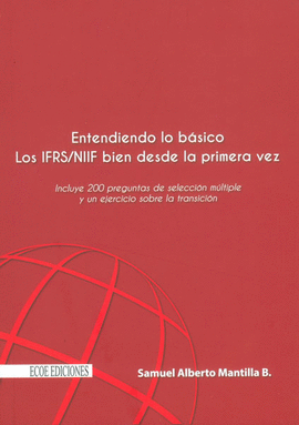 ENTENDIENDO LO BSICO LAS IFRS/NIIF BIEN DESDE LA PRIMERA VEZ