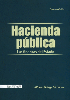 HACIENDA P�BLICA, LAS FINANZAS DEL ESTADO