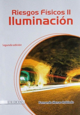 RIESGOS FISICOS II ILUMINACION