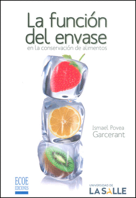 LA FUNCI�N DEL ENVASE EN LA CONSERVACI�N DE ALIMENTOS