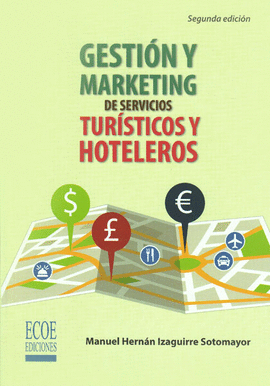 GESTIN Y MARKETING DE SERVICIOS TURSTICOS Y HOTELEROS