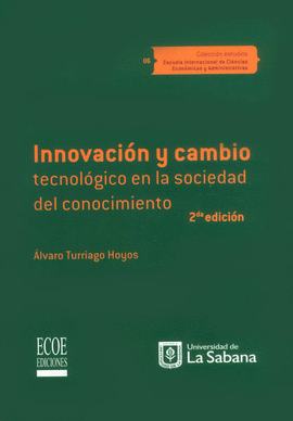 INNOVACI�N Y CAMBIO TECNOL�GICO EN LA SOCIEDAD DEL CONOCIMIENTO