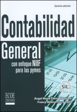 CONTABILIDAD GENERAL CON ENFOQUE NIIF PARA LAS PYMES