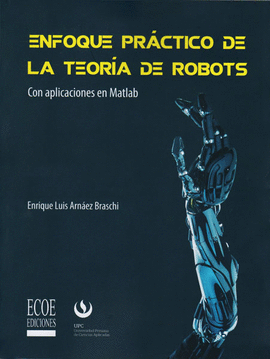 ENFOQUE PRACTICO DE LA TEORIA DE ROBOTS