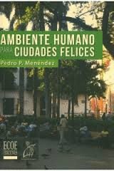 AMBIENTE HUMANO PARA CIUDADES FELICES
