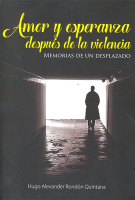 AMOR Y ESPERANZA DESPU�S DE LA VIOLENCIA