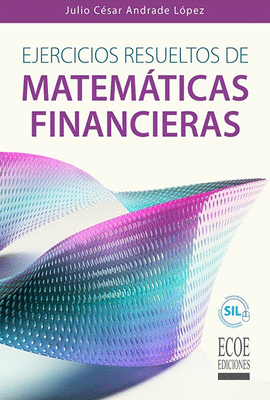 EJERCICIOS RESUELTOS DE MATEMATICAS FINANCIERAS