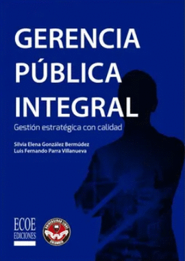 GERENCIA PUBLICA INTEGRAL GESTION ESTRATEGICA CON CALIDAD