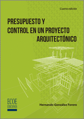 PRESUPUESTO Y CONTROL EN UN PROYECTO ARQUITECTONICO
