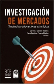 INVESTIGACI�N DE MERCADOS. TENDENCIAS Y ORIENTACIONES ESTRAT�GICAS