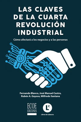 LAS CLAVES DE LA CUARTA REVOLUCION INDUSTRIAL