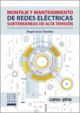 MONTAJE Y MANTENIMIENTO DE REDES ELECTRICAS SUBTERRANEAS DE ALTA TENSION