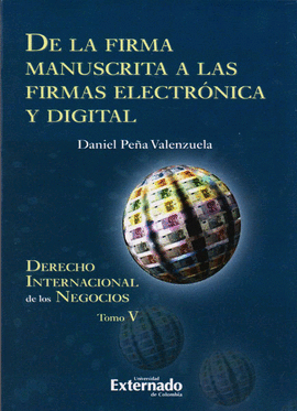 DE LA FIRMA MANUSCRITA A LAS FIRMAS ELECTR�NICA Y DIGITAL