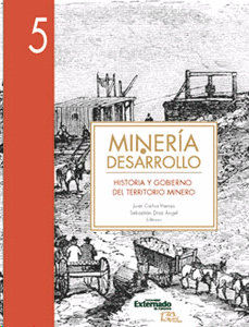 MINERA Y DESARROLLO HISTORIA Y GOBIERNO DEL TERRITORIO MINERO