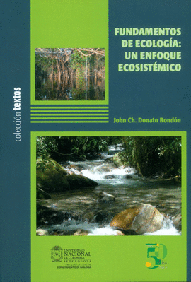 FUNDAMENTOS DE ECOLOGIA UN ENFOQUE ECOSISTEMICO