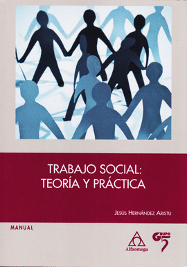TRABAJO SOCIAL TEOR�A Y PR�CTICA