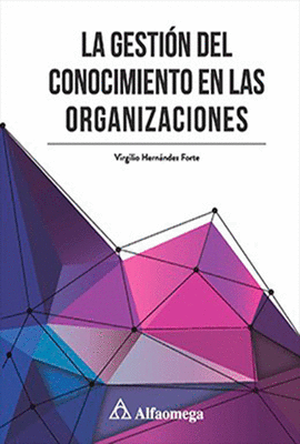 LA GESTI�N DEL CONOCIMIENTO EN LAS ORGANIZACIONES