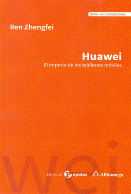 HUAWEI - EL IMPERIO DE LOS TEL�FONOS M�VILES