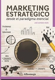 MARKETING ESTRATEGICO DESDE EL PARADIGMA ESENCIAL