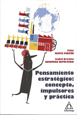 PENSAMIENTO ESTRAT�GICO: CONCEPTO, IMPULSORES Y PR�CTICA