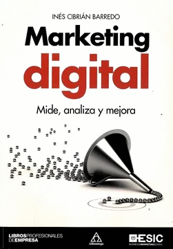 MARKETING DIGITAL. MIDE, ANALIZA Y MEJORA