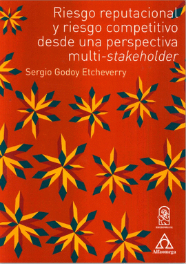 RIESGO REPUTACIONAL Y RIESGO COMPETITIVO DESDE UNA PERSPECTIVA MULTI - STAKEHOLDER