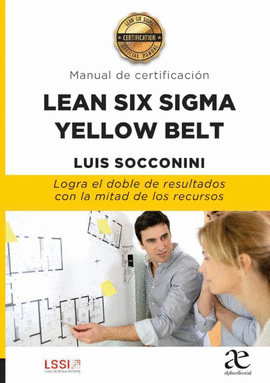 LEAN SIX SIGMA YELLOW BELT MANUAL DE CERTIFICACIN