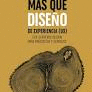 MAS QUE DISEO DE EXPERIENCIA (UX)