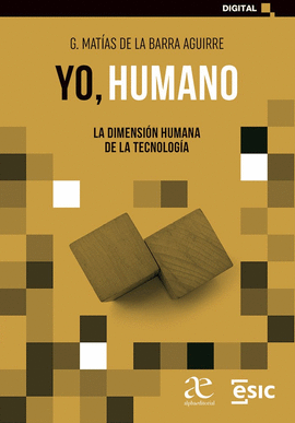 YO HUMANO LA DIMENSION HUMANA DE LA TECNOLOGIA