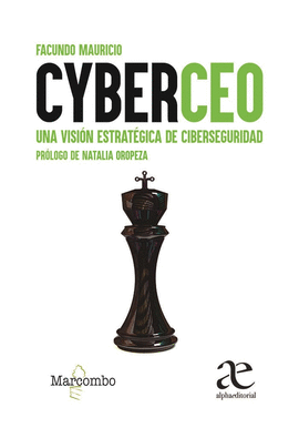 CYBERCEO UNA VISION ESTRATEGICA DE CIBERSEGURIDAD