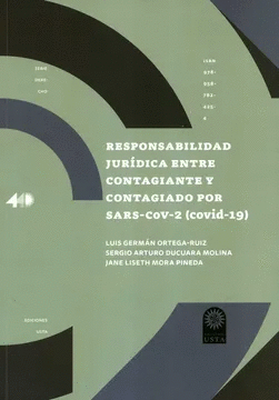 RESPONSABILIDAD JURIDICA ENTRE CONTAGIANTE Y CONTAGIADOR POR SARS-COV-2 (COVID 19)