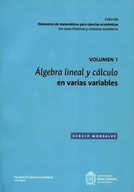 ALGEBRA LINEAL Y CLCULO EN VARIAS VARIABLES VOL.1