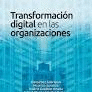 TRANSFORMACION DIGITAL EN LAS ORGANIZACIONES