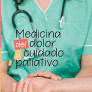 MEDICINA DEL DOLOR Y CUIDADO PALIATIVO
