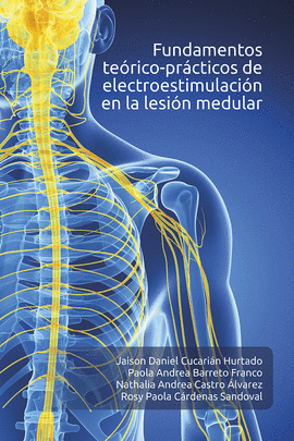 FUNDAMENTOS TE�RICO-PR�CTICOS DE ELECTROESTIMULACI�N EN LA LESI�N MEDULAR