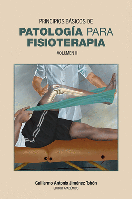PRINCIPIOS BASICOS DE PATOLOGIA PARA FISIOTERAPIA TOMO II