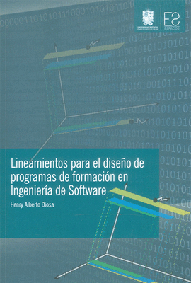 LINEAMIENTOS PARA EL DISE�O DE PROGRAMAS DE FORMACI�N EN INGENIER�A DE SOFTWARE