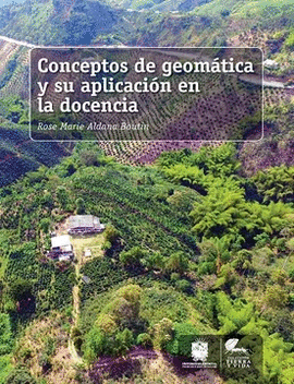 CONCEPTOS DE GEOMETICA Y SU APLICACION EN LA DOCENCIA