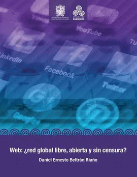 WEB: RED GLOBAL LIBRE, ABIERTA Y SIN CENSURA?